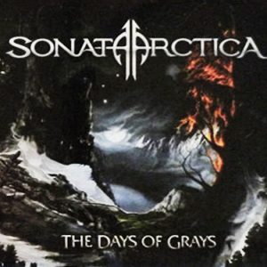 Sonata Arctica : The Days of Grays