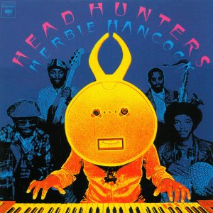 Herbie Hancock : Head Hunters