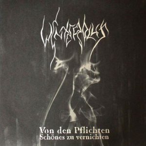 Winterblut : Von Den Pflichten, Schönes Zu Vernichten