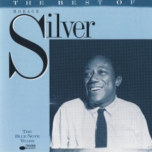 Horace Silver : The Best of Horace Silver