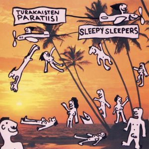 Sleepy Sleepers : Turakaisten paratiisi