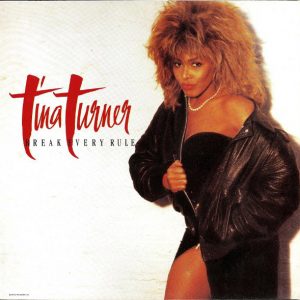 Tina Turner : Break Every Rule