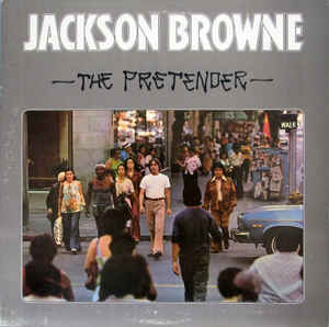 Jackson Browne : The Pretender