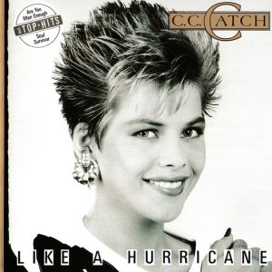 C.C. Catch : Like A Hurricane