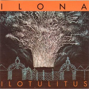 Ilona : Ilotulitus