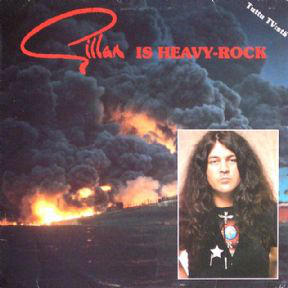 Gillan : Gillan Is Heavy-Rock