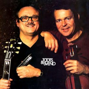 Toots & Svend : Toots & Svend (Yesterday & Today)