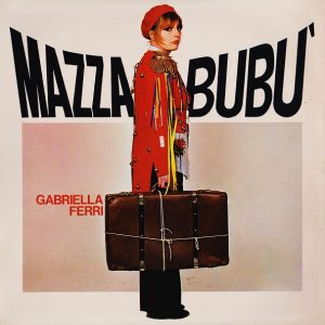 Gabriella Ferri : Mazzabubù