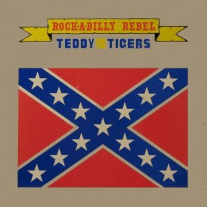 Teddy & The Tigers : Rock-A-Billy Rebel
