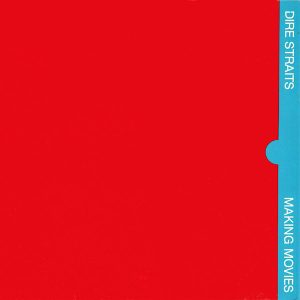 Dire Straits : Making Movies