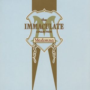 Madonna : The Immaculate Collection