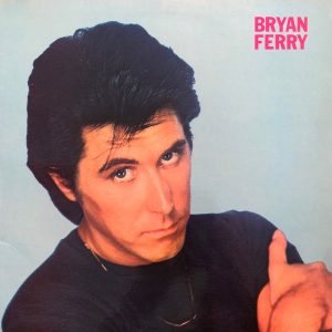 Bryan Ferry : These Foolish Things