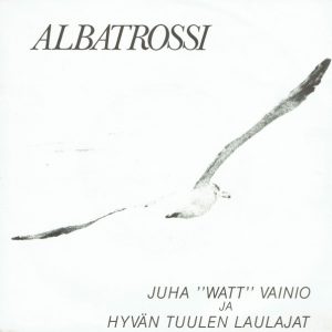 Juha "Watt" Vainio ja Hyvän Tuulen Laulajat : Albatrossi