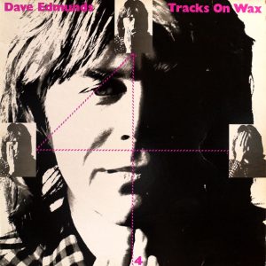 Dave Edmunds : Tracks On Wax 4