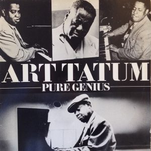 Art Tatum : Pure Genius