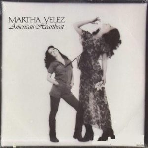 Martha Velez : American Heartbeat