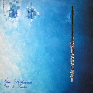 Esa Pethman : Esa & Flutes