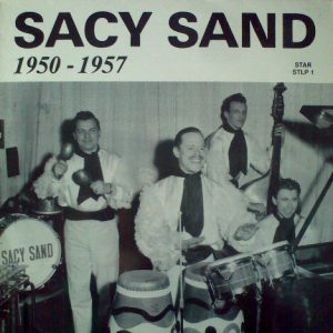 Sacy Sand : Sacy Sand 1950-1957