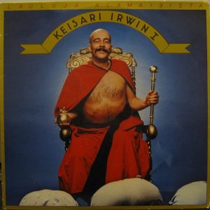 Irwin Goodman : Keisari Irwin I - Lauluja Alamaisista