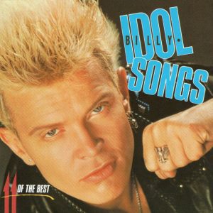 Billy Idol : Idol Songs - 11 of The Best