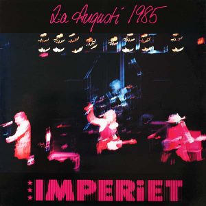 Imperiet : 2:a Augusti 1985