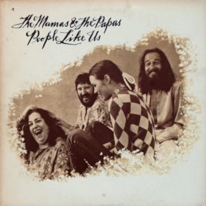 The Mamas & The Papas : People Like Us
