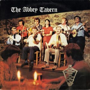 The Abbey Tavern Singers : Traditional Ballads