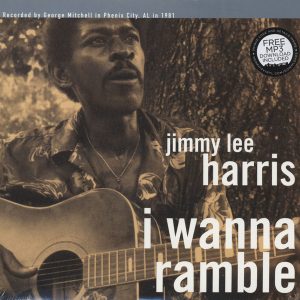 Jimmy Lee Harris : I Wanna Ramble