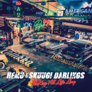 Remu & Skuugi Darlings : Rocking All Life Long