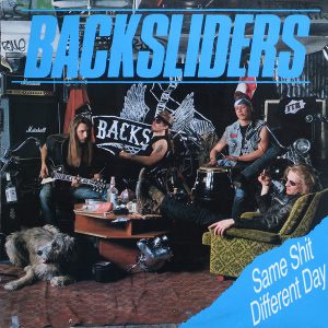 Backsliders : Same Shit Different Day