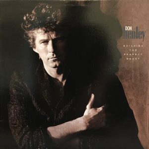 Don Henley : Building The Perfect Beast