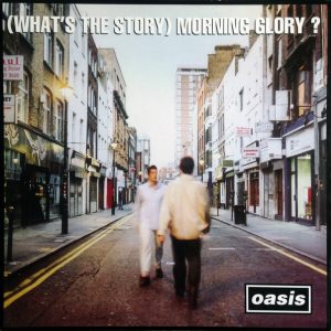 Oasis : (What's The Story) Morning Glory?