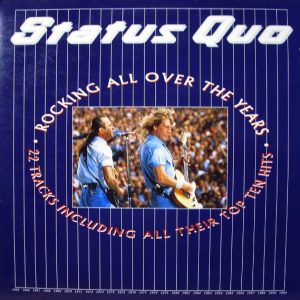 Status Quo : Rocking All Over The Years