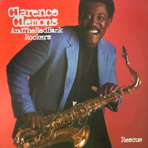 Clarence Clemons And The Red Bank Rockers : Rescue