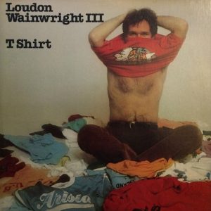 Loudon Wainwright III : T Shirt