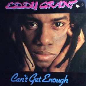 Eddy Grant : Can't Get Enough