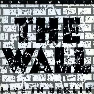 Roger Waters ‎: The Wall (Live In Berlin)
