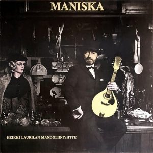 Heikki Laurilan Mandoliiniyhtye : Maniska