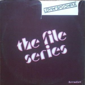 Lovin' Spoonful : The File Series