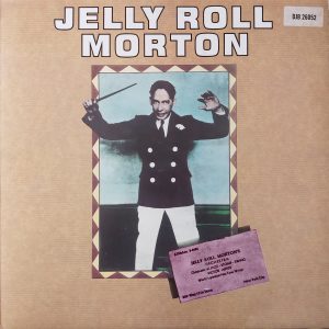 Jelly Roll Morton : Jelly Roll Morton