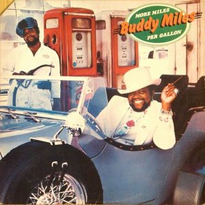 Buddy Miles : More Miles Per Gallon