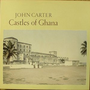 John Carter : Castles of Ghana