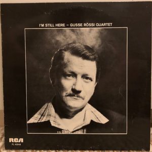 Gusse Rössi Quartet : I'm Still Here