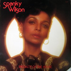Spanky Wilson : Specialty of The House