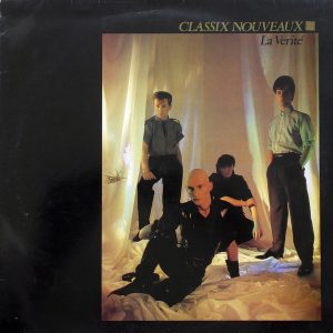 Classix Nouveaux : La Verité