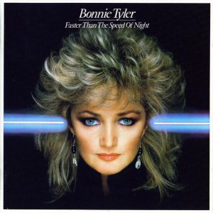 Bonnie Tyler : Faster Than The Speed Of Night
