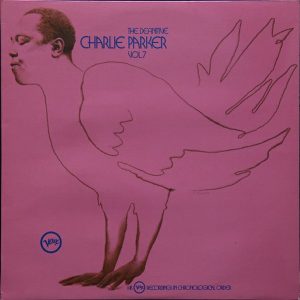 Charlie Parker : The Definitive Charlie Parker vol. 7