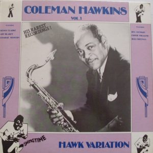 Coleman Hawkins : Hawk Variation Vol. 1
