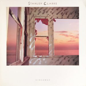Stanley Clarke : Hideaway