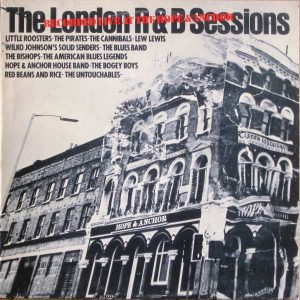 Various : The London R&B Sessions (Live At The Hope And Anchor)